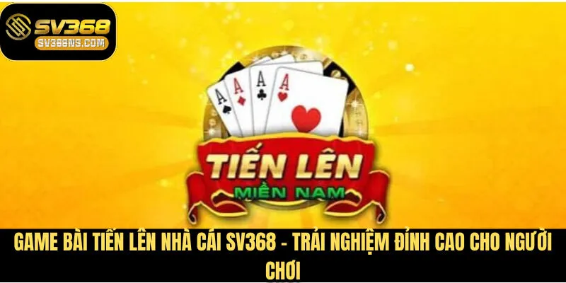 Game Bài Tiến Lên